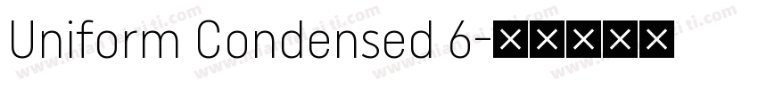 Uniform Condensed 6字体转换